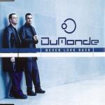 Cover: DuMonde - Never Look Back (Full On Vocal Mix)