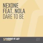 Cover: Nexone - Dare To Be