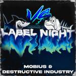 Cover: Mobius &amp; Destructive Industry - Label Night Round 2