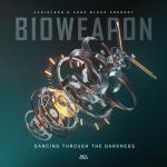 Cover: Bioweapon - Dancing Through The Darkness