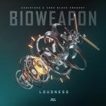Cover: Bioweapon - Loudness