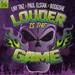 Cover: LNY TNZ - Louder Is The Game