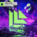 Cover: Jimmy Clash - Slave To The Rave