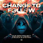 Cover: Sub Zero Project - Change To Follow