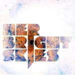 Cover: Her Bright Skies - Sold Our Souls (To Rock & Roll)