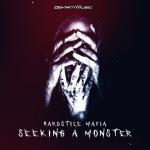 Cover: Hardstyle Mafia - Seeking A Monster