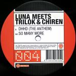 Cover: Luna Meets Trilok &amp;amp; Chiren - DHHD (The Anthem)