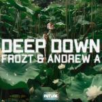 Cover: FROZT & Andrew A - Deep Down