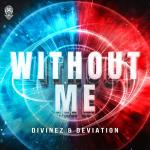 Cover: Divinez - Without Me