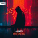 Cover: Releazer - Goes Like This
