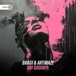 Cover: BraxX & Artimaze - Say Goodbye