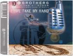 Cover: 2 Brothers on the 4th Floor - Come Take My Hand (Radio Version)