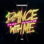 Cover: Primeshock - Dance With Me