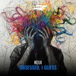 Cover: Keiji - Obsessed, I Guess