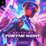 Cover: Spitfire - For The Night