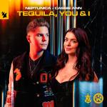 Cover: Neptunica - Tequila, You & I