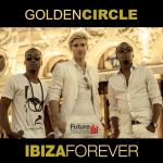 Cover: Golden Circle - Ibiza Forever