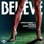 Cover: Jordan Magro vs Autone &amp; James Alexandr feat. Penelope - Believe