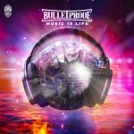 Cover: Bulletproof - Music Is Life