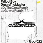 Cover: Fallout Boy - Drug Is The Master (DJ The Crow Remix)