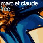 Cover: Marc Et Claude - Free