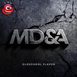 Cover: MD&amp;amp;amp;amp;amp;amp;A - Oldschool Flavor