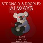 Cover: Droplex - Always (Strong R. Mix)