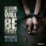 Cover: Radium - U Will Be Mine (Lekkerfaces Remix)
