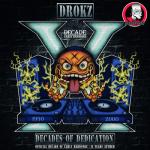 Cover: Drokz - Decades Of Dedication (Decade Of Early Hardcore 15 Years Anthem)