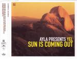Cover: Ayla presents Yel - Sun Is Coming Out (Intrance Single Mix)