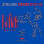 Cover: Orange Blue - Sunshine Of My Life