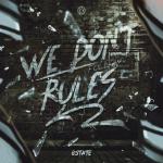 Cover: Bstate - We Don’t Follow Rules