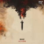 Cover: INVADE - Like A Bomb