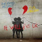 Cover: Sub Zero Project - It Will Be OK