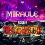 Cover: Rejecta - Miracle Destructor