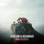 Cover: State One & Recharged - Take Us Home