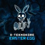Cover: X-Teknokore - Easter Egg