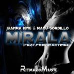 Cover: Juanma King & Manu Gordillo feat. Prod. Martinez - Mírala