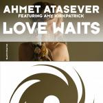 Cover: Ahmet Atasever feat. Amy Kirkpatrick - Love Waits