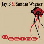 Cover: JayB & Sandra Wagner - Desire