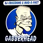 Cover: DJ Crossbone & Mad-E-Fact - Motherfocker Busters