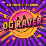Cover: The Purge & The Saints - OG Raver