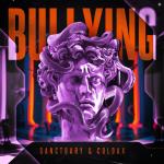 Cover: Sanctuary & Coldax - Bullying