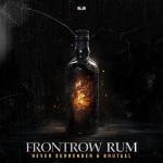 Cover: Never Surrender & Brutaal - Frontrow Rum