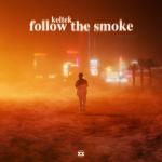 Cover: KELTEK - Follow The Smoke