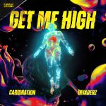 Cover: Cardination & Invaderz - Get Me High