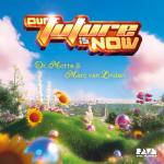 Cover: Dr. Motte & Marc van Linden - Our Future Is Now (The Official 2025 Rave The Planet Parade Anthem)