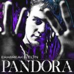 Cover: Erabreak & Elyn - Pandora