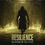 Cover: Resilience - Master Of My Fate