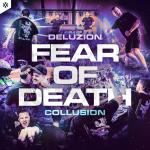 Cover: Deluzion & Collusion - Fear Of Death